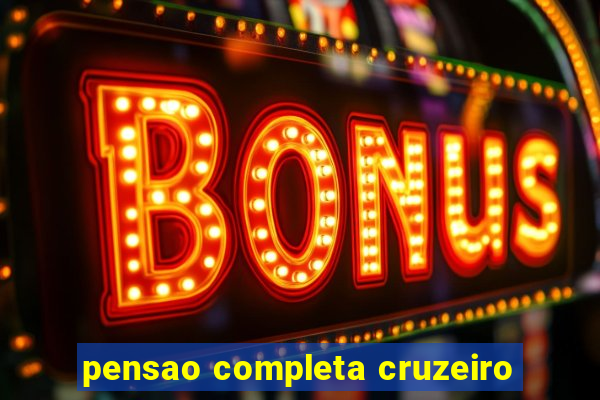 pensao completa cruzeiro